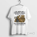 Officials All Men Are Created Equal Only The Best Still Do Woodworking In Their Eighties T-Shirts, Hoodie, Sweatshirt