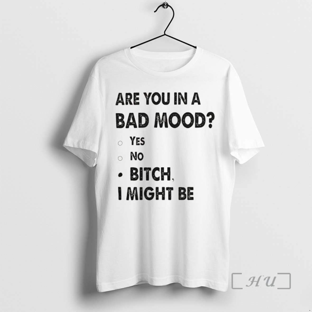 Officials Are You In A Bad Mood Yes No Bitch I Might Be Premium T-Shirts, Hoodie, Sweatshirt | PureTeeCo.com