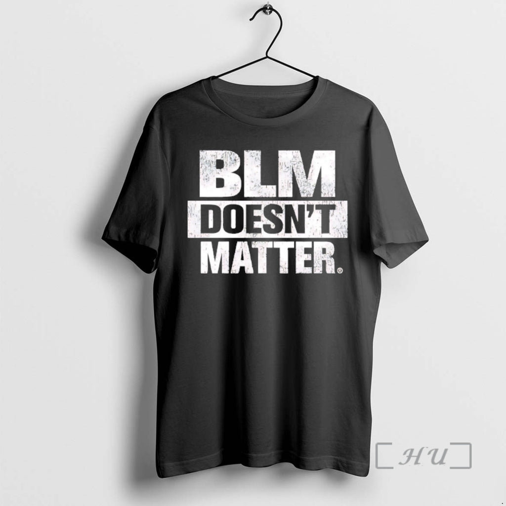 Officials Blm Doesnt Matter T-Shirts, Hoodie, Sweatshirt | PureTeeCo.com
