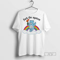 Officials Bear Fuck The System Resist Rainbow T Shirt