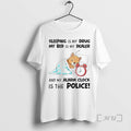 Officials Beaver Sleeping Is My Drug My Bed Is My Dealer Premium T Shirts Sweater Hoodie, Sweatshirt | PureTeeCo.com