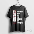 Officials Because Mics Are For Singing Not Swinging T-Shirts, Hoodie, Sweatshirt | PureTeeCo.com