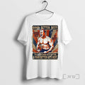 Officials Ben Johnson Shirtless Never Let It Rest Til Your Good Gets Better Best Premium T-Shirts, Hoodie, Sweatshirt