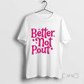 Officials Better Not Pout Ornaments T-Shirts, Hoodie, Sweatshirt | PureTeeCo.com