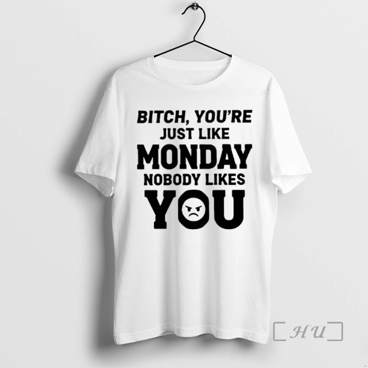 Officials Bitch Youre Just Like Monday Nobody Likes You Text T-Shirts, Hoodie, Sweatshirt | PureTeeCo.com