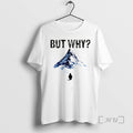 Officials But Why Penguin Trendy Nihilist Sad Penguin T-Shirts, Hoodie, Sweatshirt | PureTeeCo.com