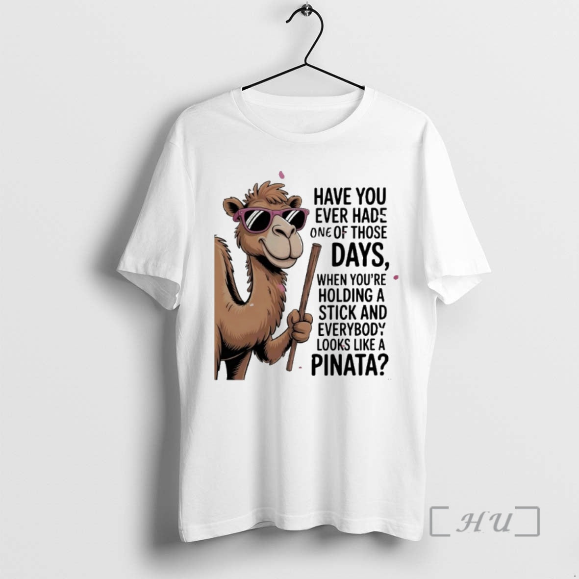 Officials Camel Sunglasses Have You Ever Hade One Of Those Days Whe Youre Holding T-Shirts, Hoodie, Sweatshirt