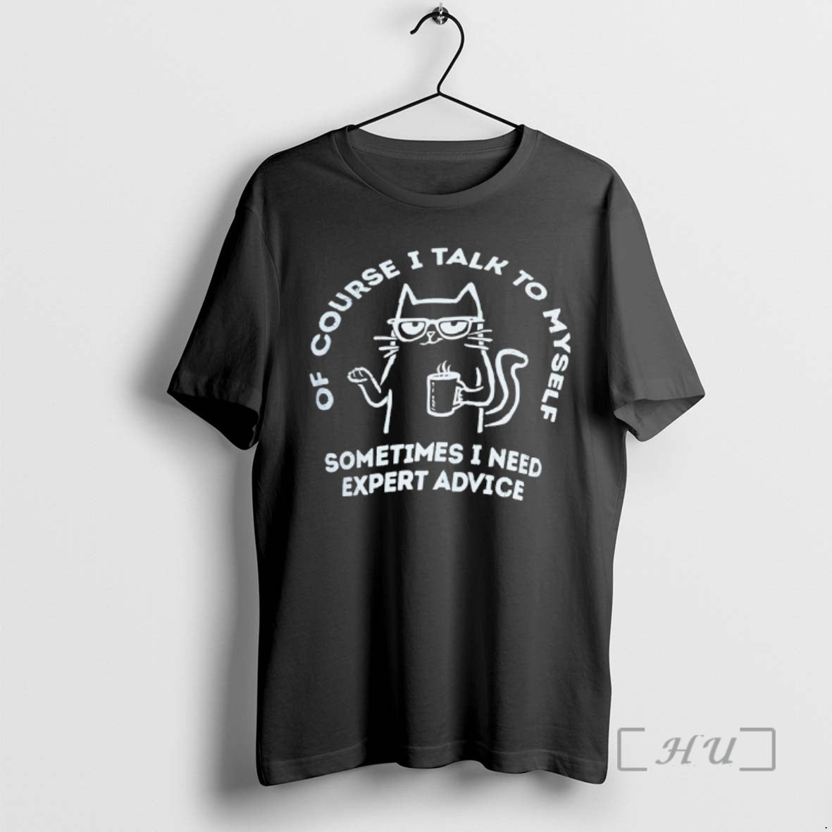Officials Cat Of Course I Talk To Myself Sometimes I Need Expert Advice Premium T-Shirts, Hoodie, Sweatshirt | PureTeeCo.com