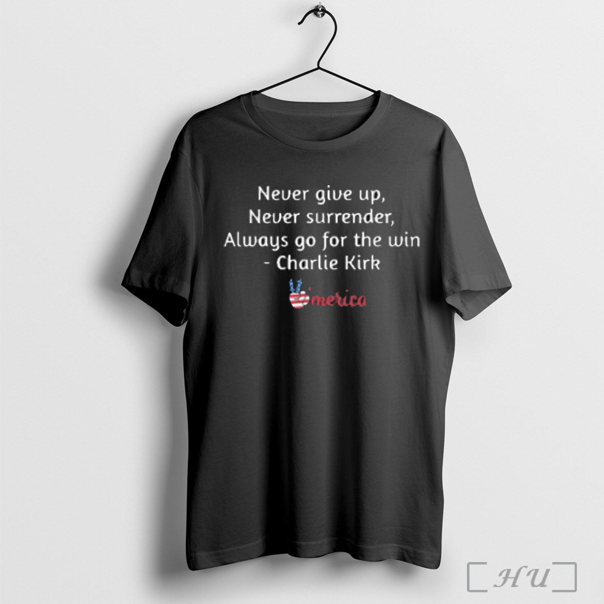 Officials Charlie Kirk Never Give Up Never Surrender Always Go For The Win