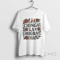 Officials Chinga La Migra La Resistencia Latinx Culture Protest T-Shirts, Hoodie, Sweatshirt | PureTeeCo.com