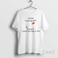 Officials Cigarette I Know Smoking Kills But God I Need This Fag In Me Premium T-Shirts, Hoodie, Sweatshirt | PureTeeCo.com