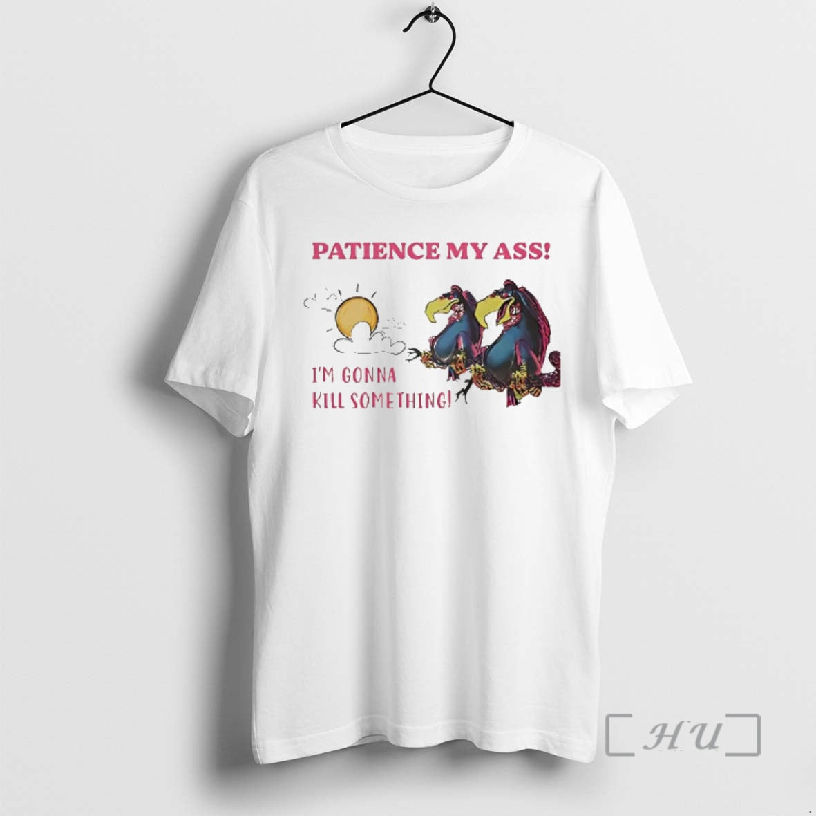 Officials Condor Patience My Ass Im Gonna Kill Something T-Shirts, Hoodie, Sweatshirt | PureTeeCo.com
