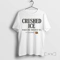 Officials Crushed Ice Makes The Sweetest Tea Sip Slowly T-Shirts, Hoodie, Sweatshirt | PureTeeCo.com