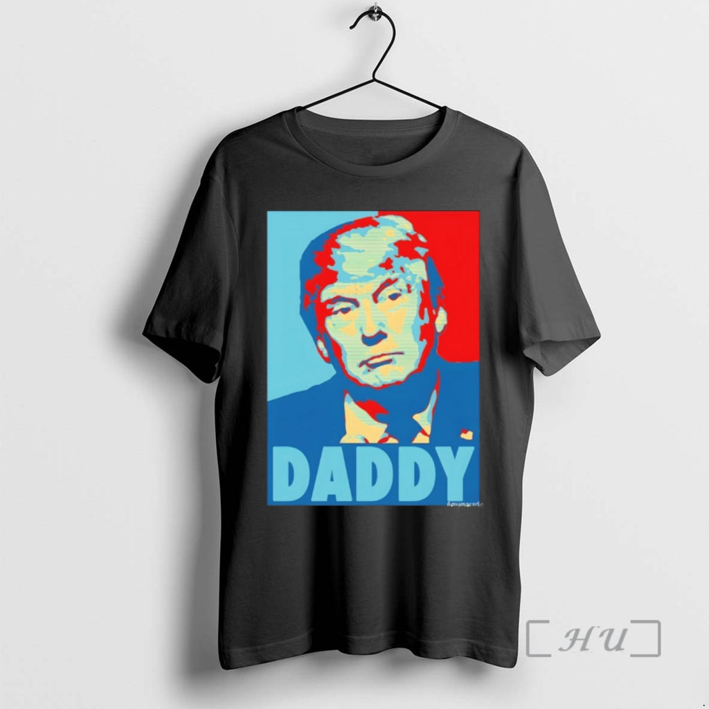 Officials Daddy Donald Trump Hope Style Vintage T-Shirts, Hoodie, Sweatshirt | PureTeeCo.com
