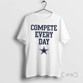 Officials Dak Prescott Wearing Compete Every Day Dallas Cowboys T-Shirts, Hoodie, Sweatshirt | PureTeeCo.com