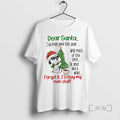 Officials Dear Santa Ive Been Good This Year Forget It Ill Buy My Own Stuff T-Shirts, Hoodie, Sweatshirt | PureTeeCo.com