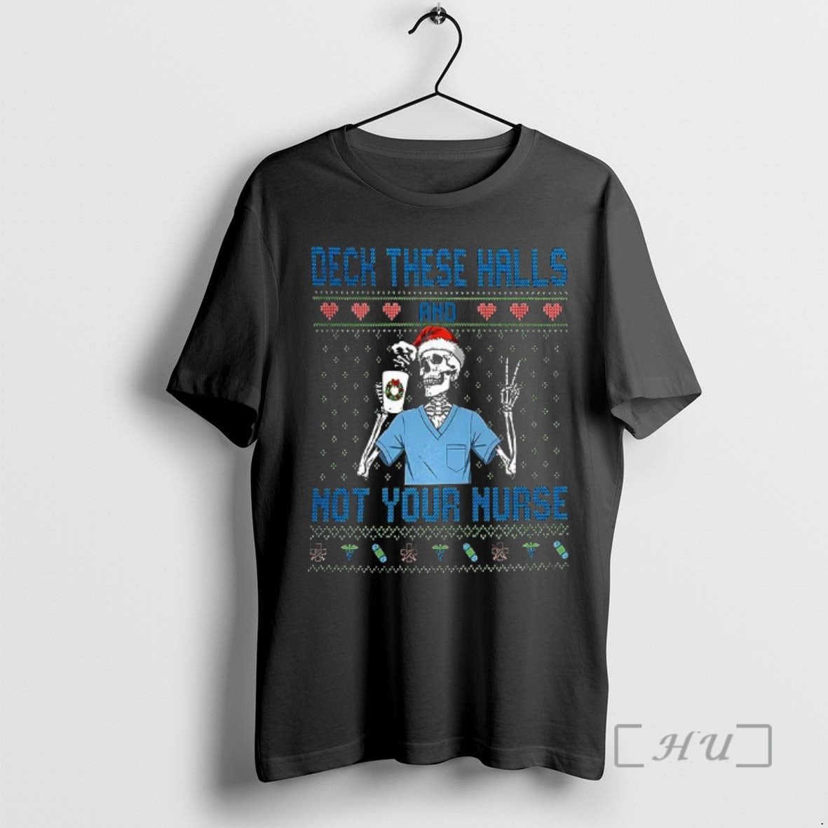 Officials Deck The Halls Not Your Nurse Skeleton Santa Hat Ugly Christmas Premium T Shirts Hoodie, Sweatshirt | PureTeeCo.com