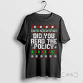Officials Did You Read The Policy Ugly Christmas T-Shirts, Hoodie, Sweatshirt | PureTeeCo.com