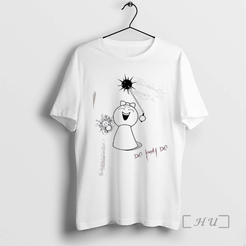 Officials Die Jimmy Die No More Miss Nice Girl Cute T-Shirts, Hoodie, Sweatshirt | PureTeeCo.com