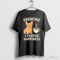 Officials Dog Frenchie Coffee Happiness 2025 T Shirt