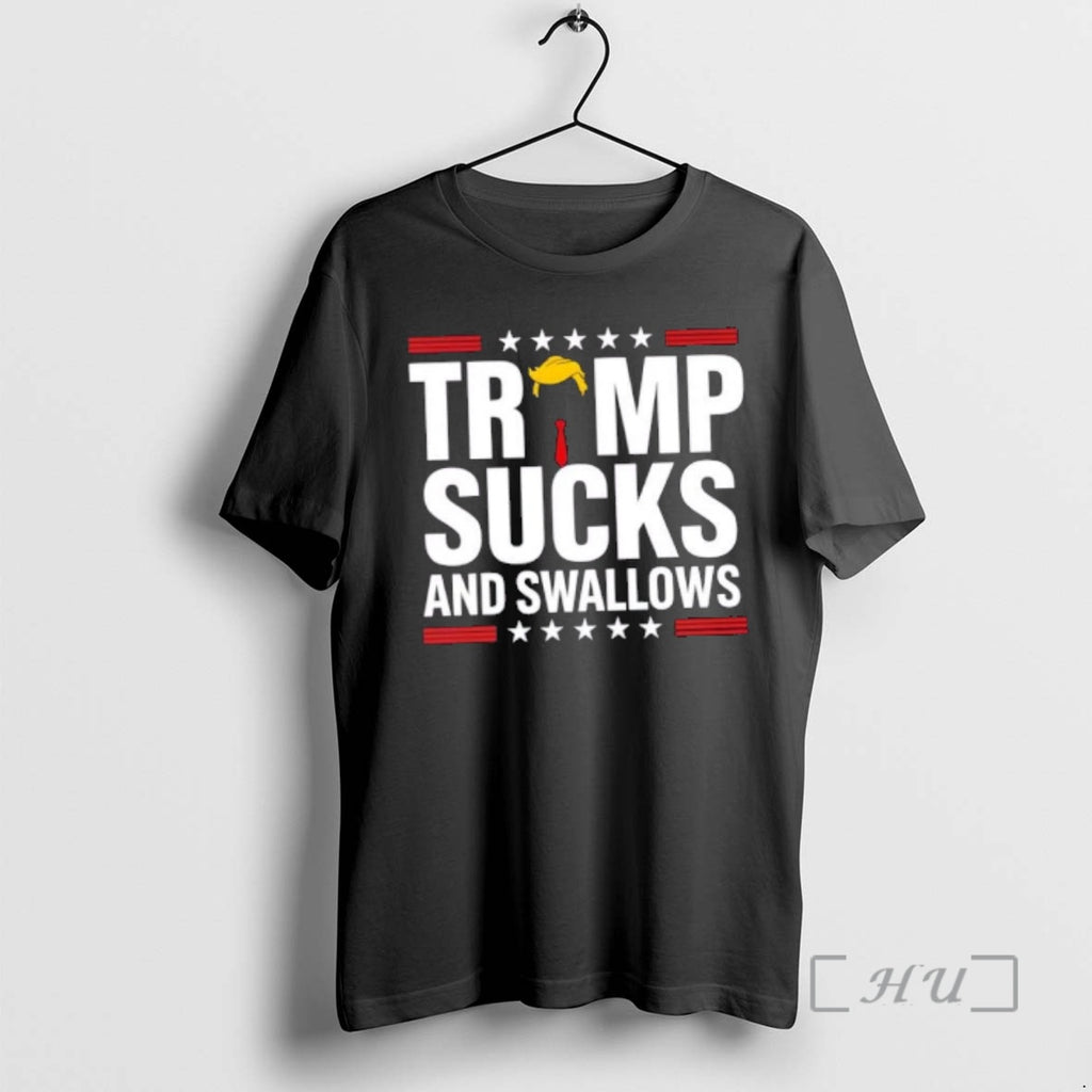 Officials Donald Trump Sucks And Swallows T-Shirts, Hoodie, Sweatshirt | PureTeeCo.com