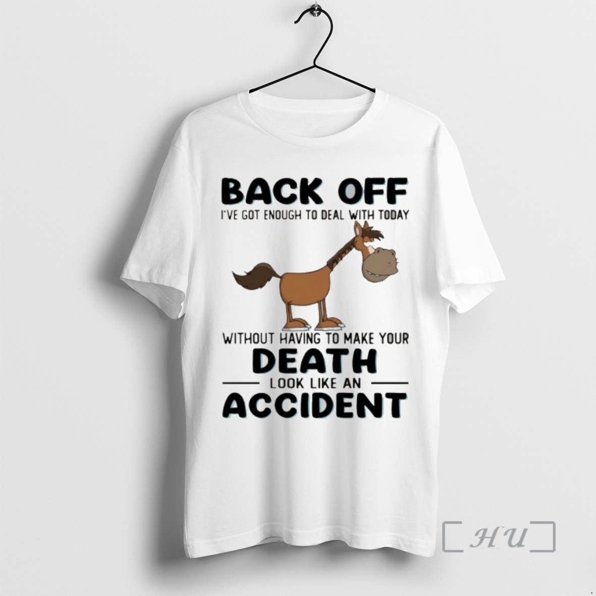 Officials Donkey Back Off Ive Got Enough To Deal With Today Without Having To Make T-Shirts, Hoodie, Sweatshirt