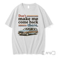 Officials Dont Make Me Come Back There Tee Premium T Shirts Sweater Hoodie Jpg