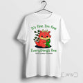 Officials Dragon Its Fine Im Fine Everythings Fine T-Shirts, Hoodie, Sweatshirt | PureTeeCo.com