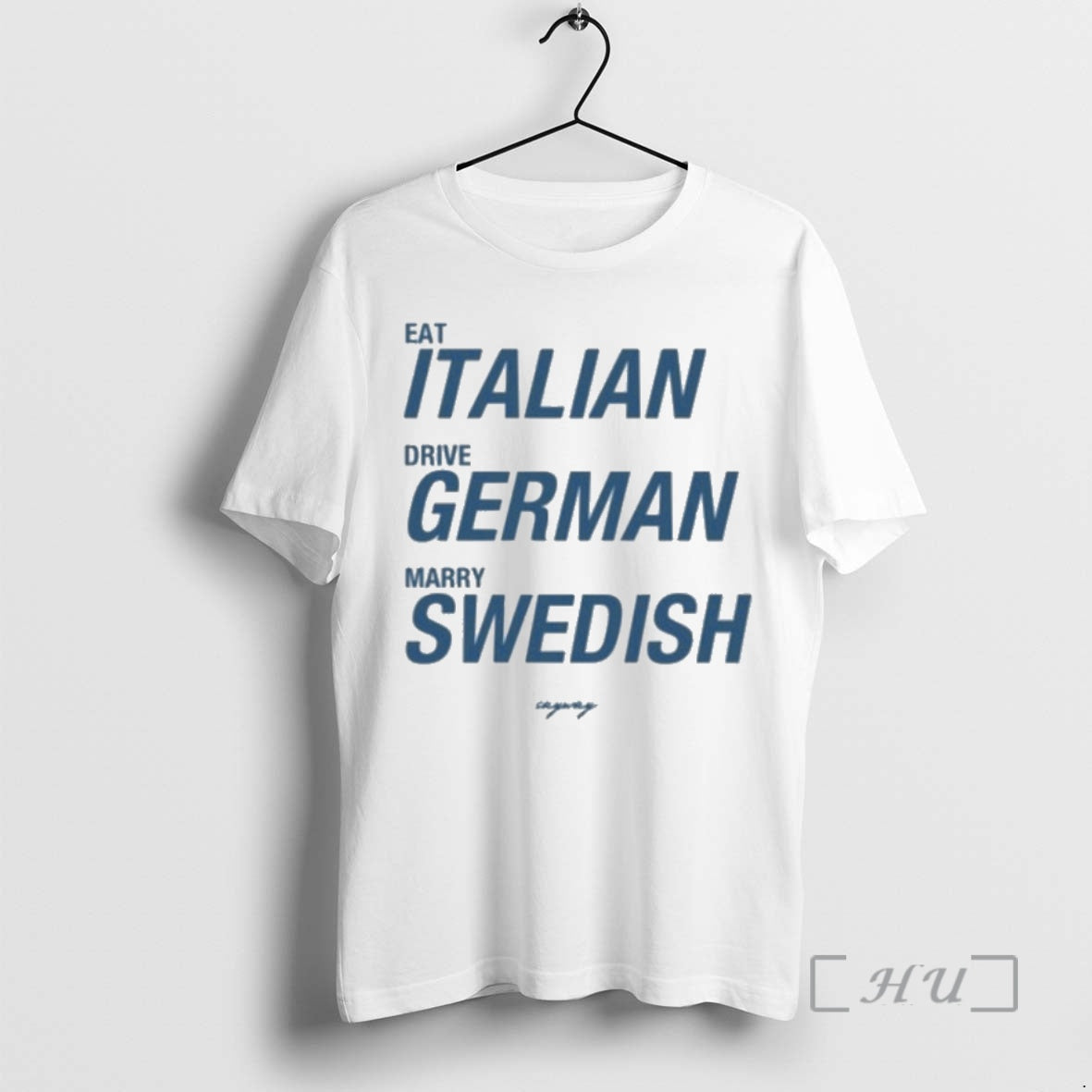 Officials Eat Italian Drive German Marry Swedish Premium T Shirts Sweater Hoodie 2 Sweatshirt | PureTeeCo.com