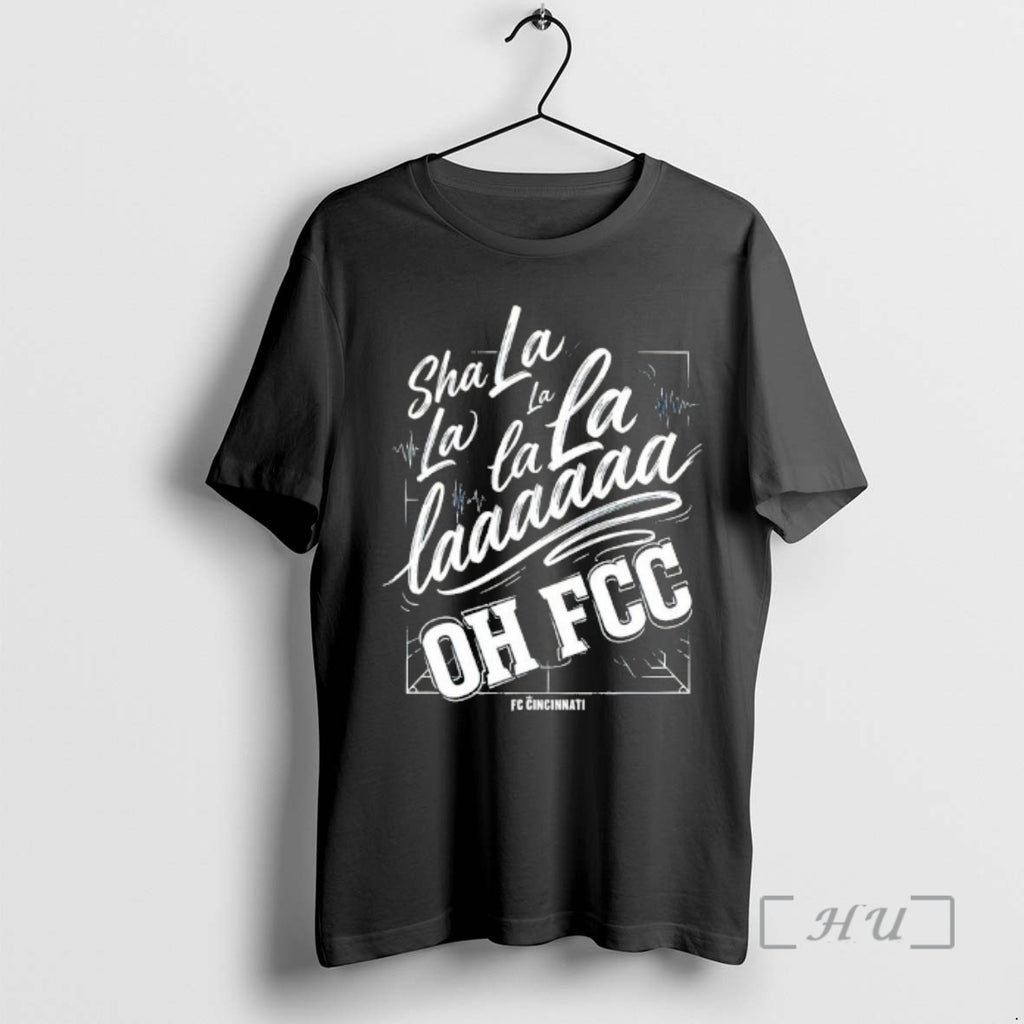 Officials Fc Cincinnati Sha La La Oh Fcc Supporter Chant T-Shirts, Hoodie, Sweatshirt | PureTeeCo.com