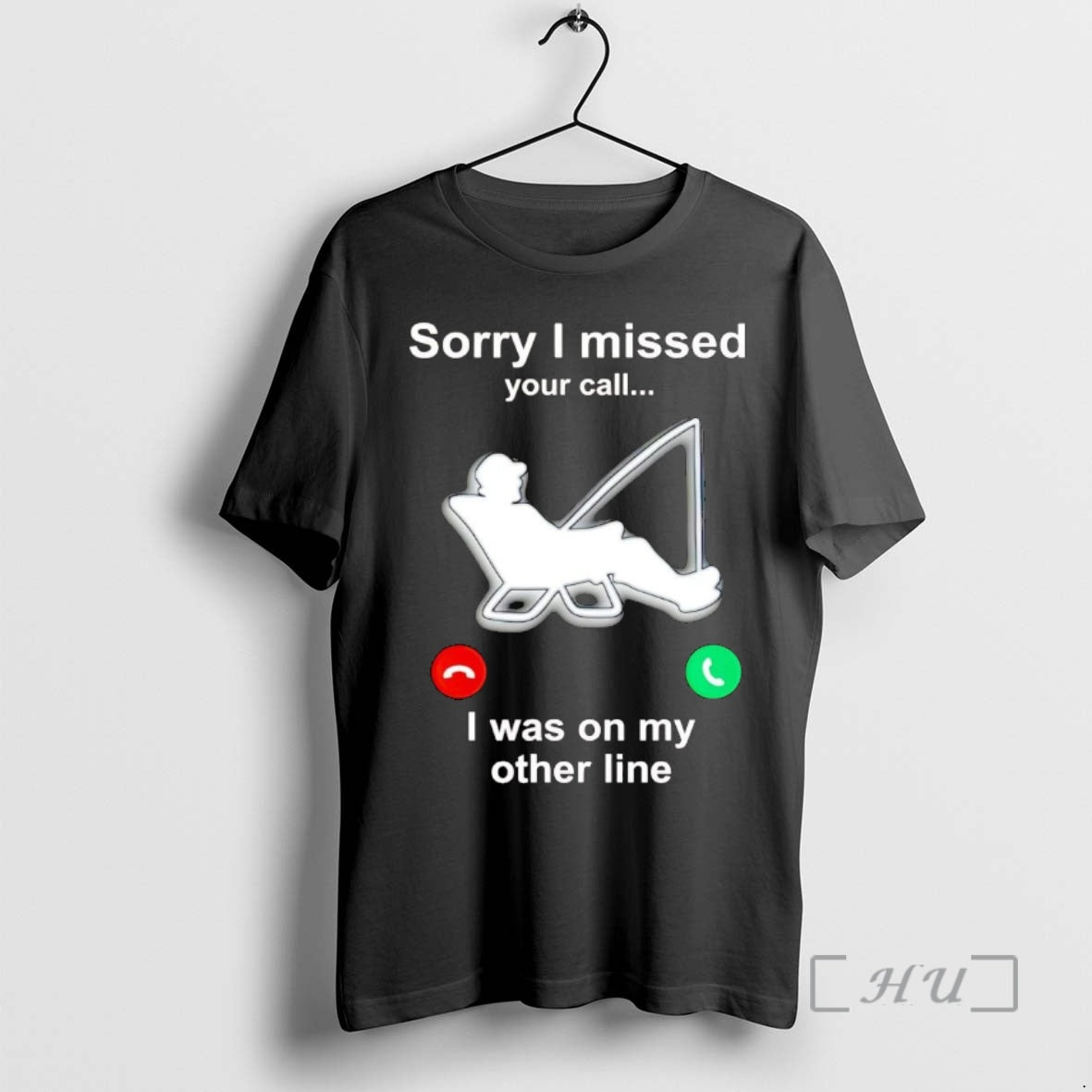 Officials Fishing Sorry I Missed Your Call I Was On My Other Line Premium T-Shirts, Hoodie, Sweatshirt | PureTeeCo.com