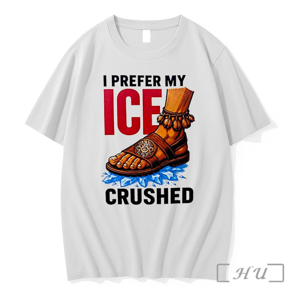Officials Foot Step I Prefer My Ice Crushed Premium T Shirts Sweater Hoodie Jpg