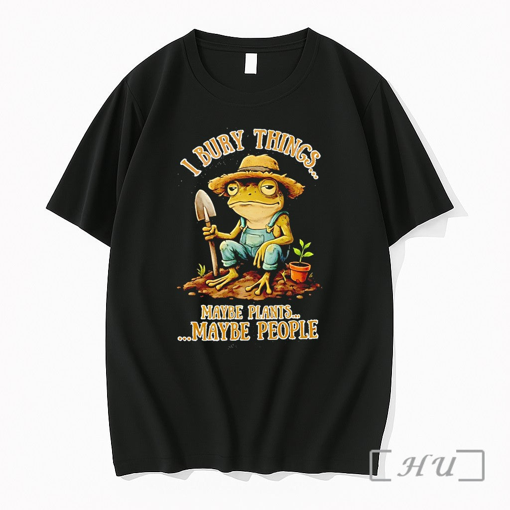 Officials Frog Gardener I Bury Things Maybe Plants Maybe People Vintage Premium T Shirts Sweater