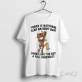 Officials Funny Horse Today Is National Slap An Idiot Day Looks Like Ive Got T-Shirts, Hoodie, Sweatshirt | PureTeeCo.com