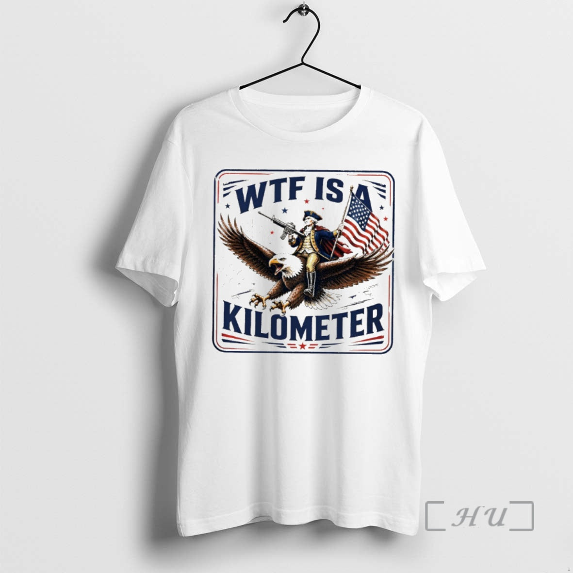 Officials George Washington Wtf Is A Kilometer Independence Day 2026
