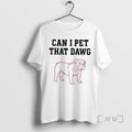 Officials Georgia Bulldogs Can I Pet That Dawg Paint T-Shirts, Hoodie, Sweatshirt | PureTeeCo.com