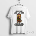 Officials German Shepherd For My Age I Have A Lot Going Eyes Knees Back Christmas T-Shirts, Hoodie, Sweatshirt