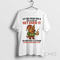 Officials German Shepherd Tall Class Of Get Over It You Can Suck It Up Christmas T-Shirts, Hoodie, Sweatshirt | PureTeeCo.com