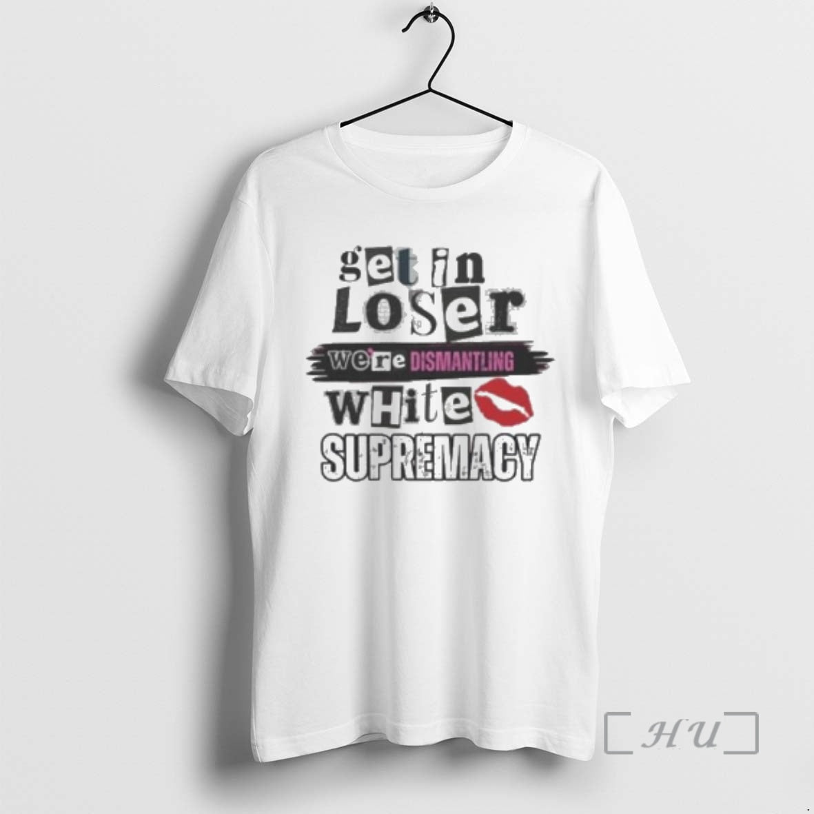 Officials Get In Loser We Are Dismantling Supremacy Circle White T-Shirts, Hoodie, Sweatshirt | PureTeeCo.com