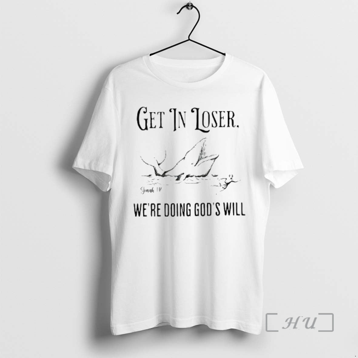 Officials Get In Loser Were Doing Gods Will Christian Bible Whale Sketch Woman Premium T-Shirts, Hoodie, Sweatshirt