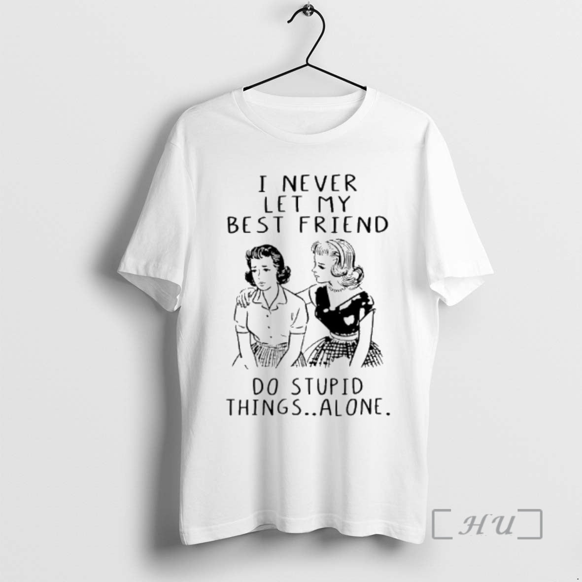 Officials Girls I Never Let My Best Friend Do Stupid Things Alone Premium T Shirts Hoodie, Sweatshirt | PureTeeCo.com
