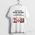 Officials Gnome Deck The Halls And Not Your Family Fa La La Circle Premium T-Shirts, Hoodie, Sweatshirt | PureTeeCo.com