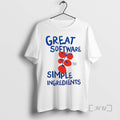 Officials Great Software Simple Ingredients T-Shirts, Hoodie, Sweatshirt | PureTeeCo.com