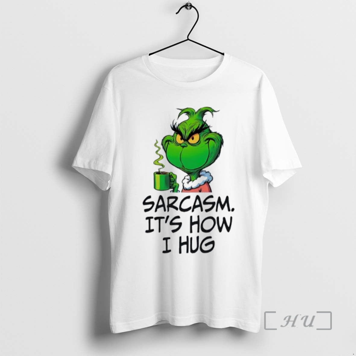 Officials Grinch Sarcasm Its How I Hug T-Shirts, Hoodie, Sweatshirt | PureTeeCo.com