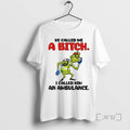 Officials Grinch He Called Me A Bitch I Called Him An Ambulance Premium T Shirts Hoodie, Sweatshirt | PureTeeCo.com