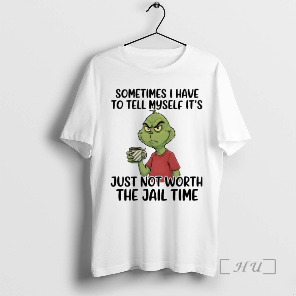 Officials Grinch Sometimes I Have To Tell Myself Its Just Not Worth The Jail Time T-Shirts, Hoodie, Sweatshirt