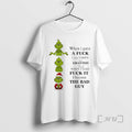 Officials Grinch When I Gave A Fuck I Was Taken For Granted But When T-Shirts, Hoodie, Sweatshirt | PureTeeCo.com