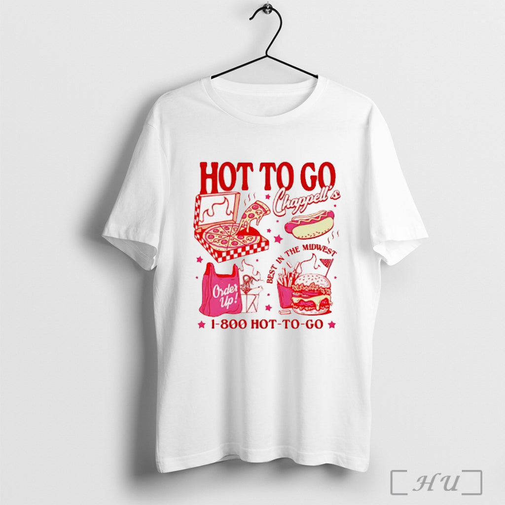 Officials Hot To Go Chappells Best In The Midwest Fastfood T Shirt
