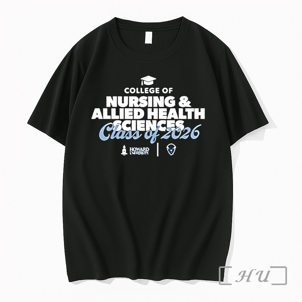 Officials Howard University College Of Nursing Allied Health Sciences Class Of 2026 Premium T Shirts