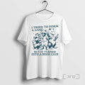 Officials I Tried To Form A Gang But It Turned Into A Book Club Raccoon T-Shirts, Hoodie, Sweatshirt | PureTeeCo.com